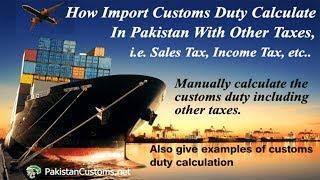 Calculate Import Duty - Customs Duty Calculation In Pakistan - Custom Duty Calculation Formula