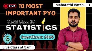 10 Most Important PYQs Statistics | Class10 Math Board Exam 2025