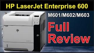 HP LaserJet 600 M601, M602, M603 Review | HP LaserJet Enterprise 600 Full Specification