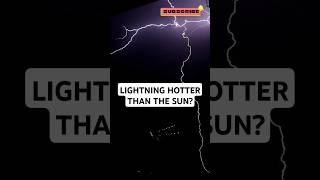 SUN Vs LIGHTNING Which Is the Hottest?