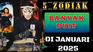 5 ZODIAK BANYAK DUIT - DI JANUARI 2025 / RAMALAN TAROT KI MACAN