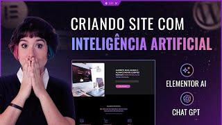 Como criar site no Wordpress com Inteligência Artificial do Elementor + Chatgpt [Passo a Passo]