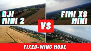 DJI Mini 2 vs. Fimi x8 Mini Fixed Wing Mode Comparison (which is better?)