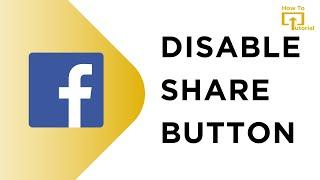 How Do i Disable the share Button on Facebook 2024 [ Easy ]