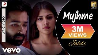 Mujhme Lyric Video - Jalebi|Varun & Rhea|Samuel & Akanksha|Shilpa Rao