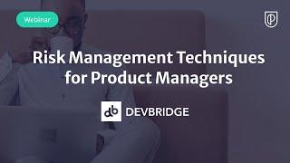 Webinar: Risk Management Techniques for PMs by Devbridge President, Aurimas Adomavicius