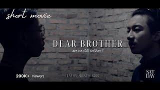 FAMILY SHORT MOVIE (INDONESIA)  - DEAR BROTHER