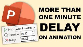 Add a Delay More than a Minute to Animation in PowerPoint | One Minute Tutorial