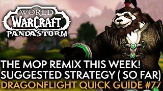 Stress-Free Farming Mists of Pandaria Remix - Your Weekly Dragonflight Guide #77