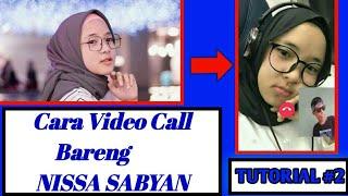 Cara Video Call Bareng NISSA SABYAN -TUTORIAL#2