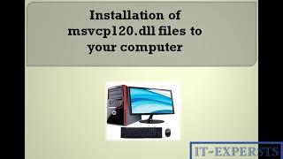 How to install of msvcp120.dll files to your computer.