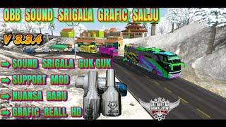 NEW OBB SOUND SRIGALA GRAFIC SALJU UPDATE SUPPORT MOD BUSSID 3.3.4 TERBARU"bus simulator indonesia