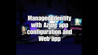 Managed Identity with Azure App Configuration and Web App