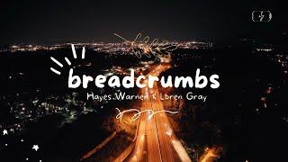 breadcrumbs - Hayes Warner, Loren Gray