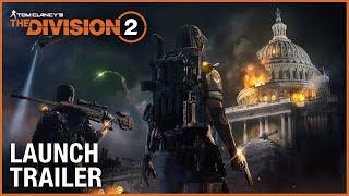 Tom Clancy’s The Division 2: Official Launch Trailer | Ubisoft [NA]