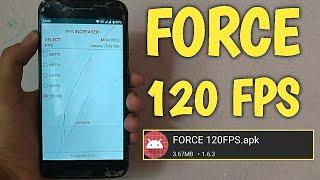 HOW TO FORCE 120FPS ANDROID | ENABLE 120FPS FIX LAG - NO ROOT