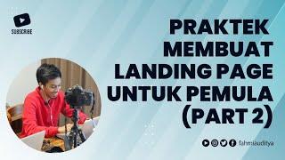 Praktek Membuat Landing Untuk Pemula (Part 2)