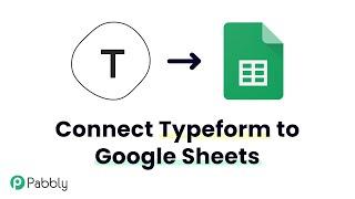 Typeform to Google Sheets Integration - How to Add Typeform Responses to Google Sheet