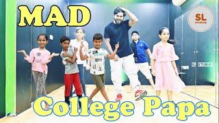 College papa Dance cover song | MAD | SL STUDIOS | #college #collegepapa | #mad #trending | #dance