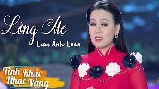 Lòng Mẹ - Lưu Ánh Loan