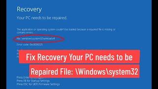 Fix Recovery Your PC needs to be Required File: \Windows\System32\ winload.efi [Solved]
