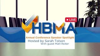 HBMA Live Speaker Spotlight - Matt Reiter