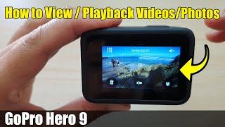 GoPro Hero 9: How to View / Playback Videos/Photos