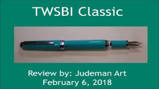 TWSBI Classic - fountain pen review