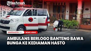 Rumah Hasto Kristiyanto Didatangi Ambulan, Ada Apa