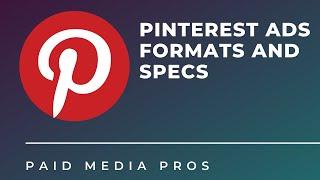 Pinterest Ad Formats and Specs