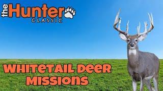 the hunter classic Whitetail Deer Missions! Белохвостый Олень! выполняем все 17 миссий!