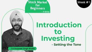 Week - 1 | Introduction to Investing | Share Market Golden Rules | Stock Market Course for Beginners