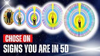 12 Signs You are Living in 5D and Why You are Chosen - 5th Dimension - 5D Ascension