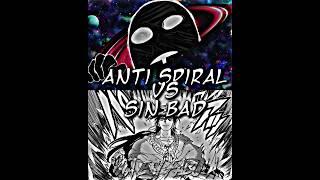 anti spiral vs sinbad | @toteich