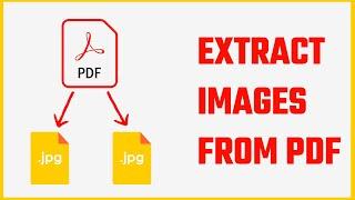 Simple tricks to EXTRACT IMAGES from PDF