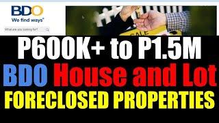 BDO House and Lot 600K to P1 5M Foreclosed Properties (2021)