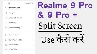 Realme 9 Pro & 9 Pro+ Split Screen Hidden Features