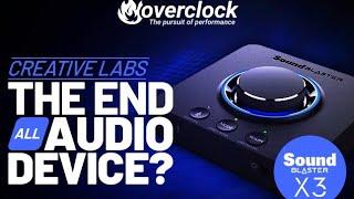 Is this the end all audio device? Ft Creative Labs X3 AMP DAC