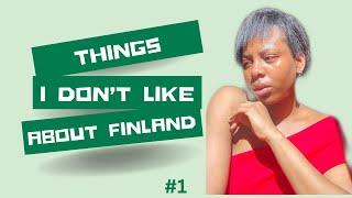 Things I do not like about Finland ..Episode #1