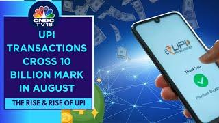 India's UPI Breaks Record To Touch 10 Billion Monthly Transactions In August | CNBC TV18