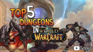 Top 5 WoW Dungeons - Die coolsten Instanzen in World of Warcaft