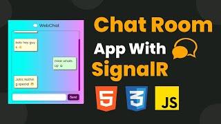 Realtime chatroom app with signal r, html, css and javascript