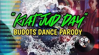 KIAT JUD DAY Budots Dance PARODY (Non-Stop) | TIKTOK Viral