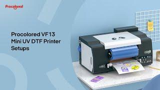 Procolored VF13 Pro UV DTF Printer Setups