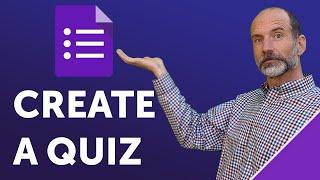 Google Forms - Create a Quiz