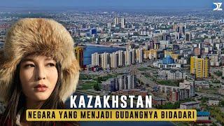 Kazakhstan: Negara yang Dikenal Sebagai Gudangnya "Bidadari" | Fakta Menakjubkan Negara Kazakhstan