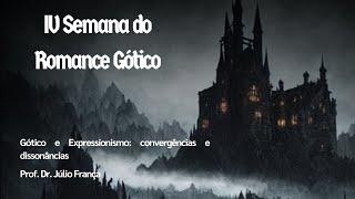 Gótico e Expressionismo: convergências e dissonâncias