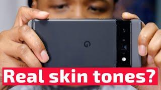 Pixel 6 camera 'Real Tone' review