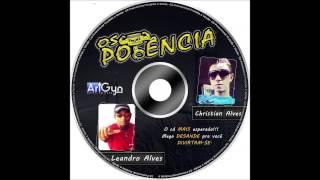 Os Potencia Dj Leandro Alves Dj Christian Alves Faixa 01