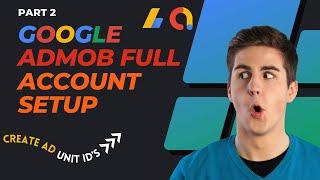 Google Admob Account Full Setup For Ads Implementation | Admob Ads Not Showing Problem Solved